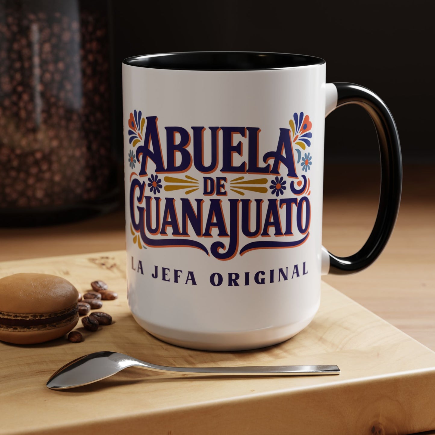Abuela de Guanajuato - Latino Grandma Coffee Cup Gift - Hispanic Family Mug - Abuela Love - Spanish Nana Gift
