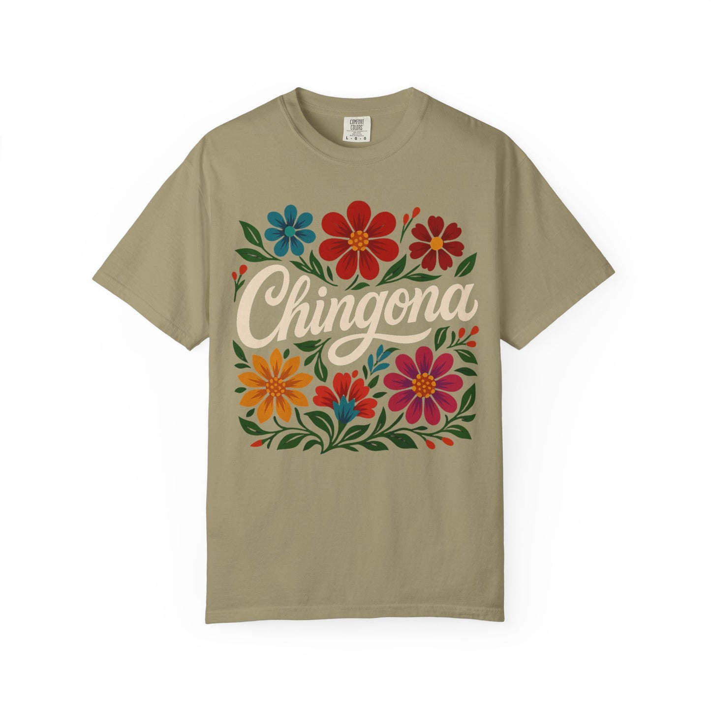 Chingona AF Shirt | Colorful Floral Latina T-Shirt | Empowerment Tee | Mexican Pride | Comfort Colors Tee | Latina Gift