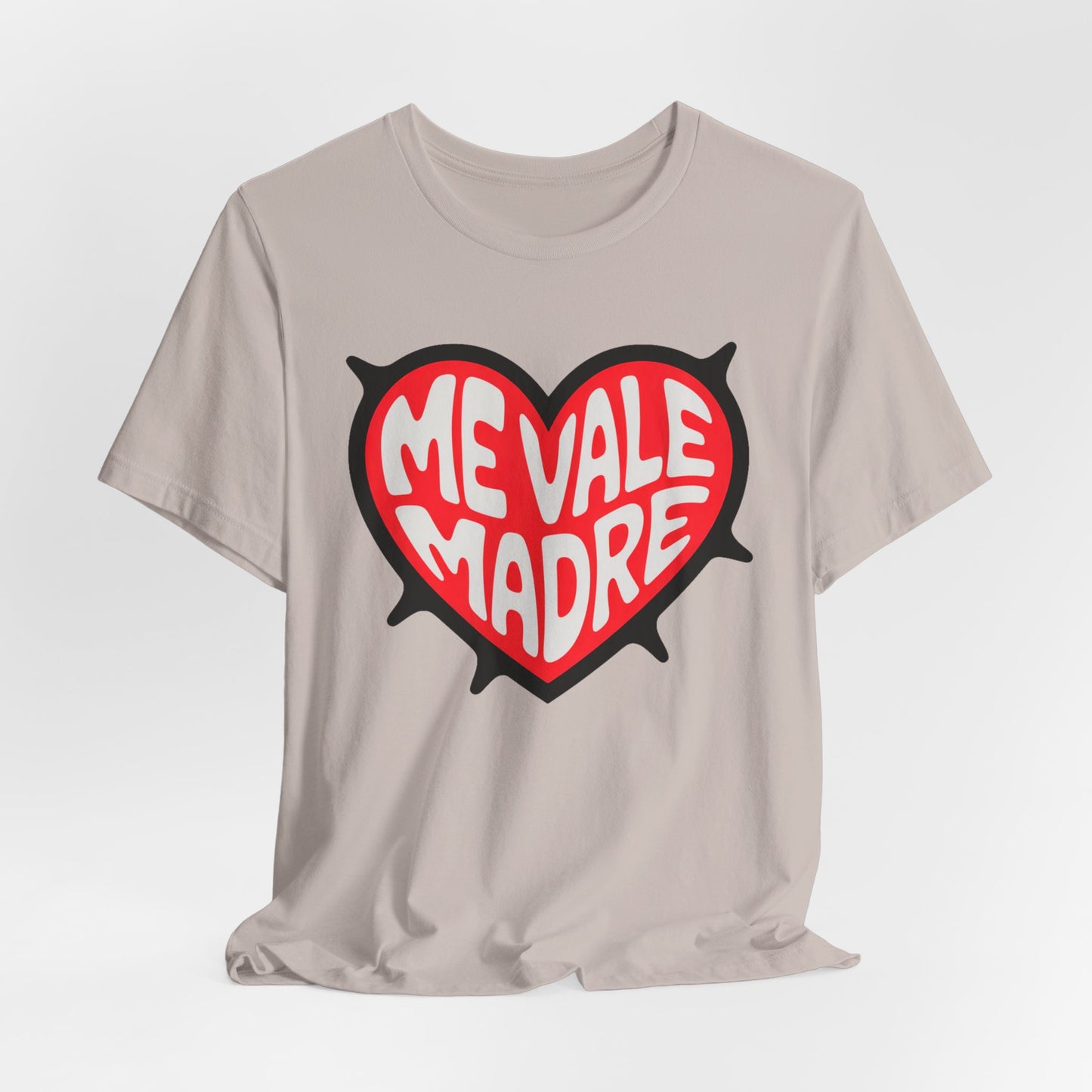 Me Vale Madre T-Shirt - Funny Spanish Saying Tee - Latino Family Gift - Mexican Humor Shirt - Hispanic Pride Wear