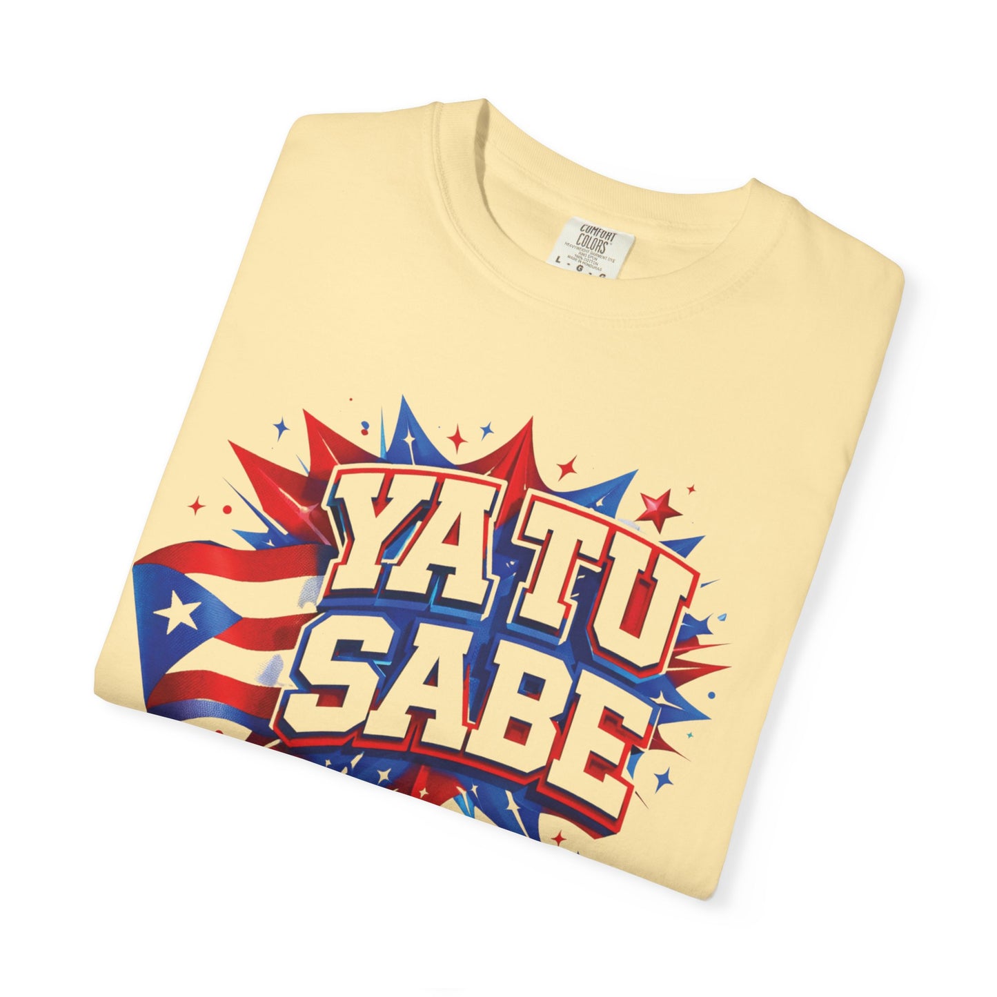 Ya Tu Sabe Comfort Colors Shirt | Puerto Rican Flag Tee