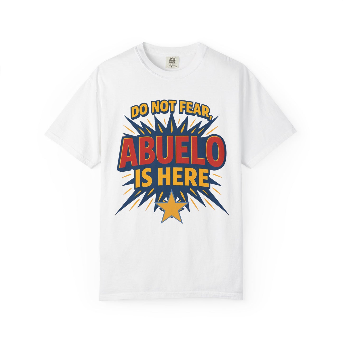 Have No Fear Abuelo Is Here Shirt |  Abuelo Gift Tee