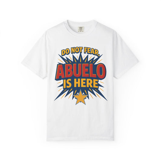 Have No Fear Abuelo Is Here Shirt |  Abuelo Gift Tee