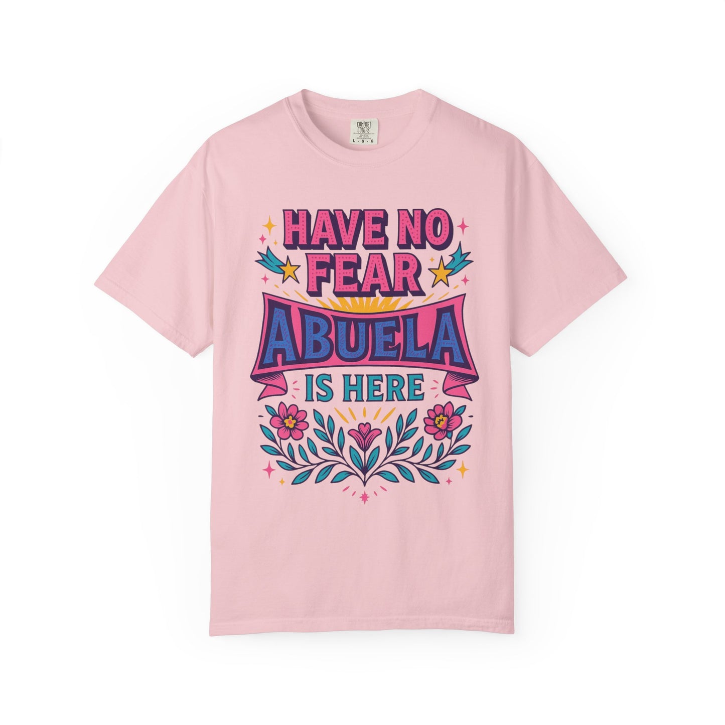 Have No Fear Abuela is Here Shirt | Gift for Abuela Tee