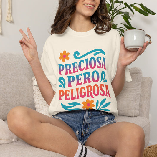 Preciosa Pero Peligrosa Shirt |  Latina Tee