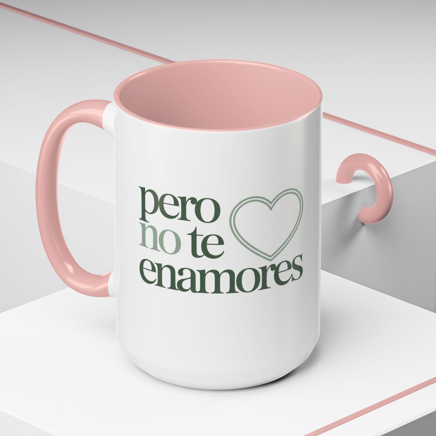 Pero No Te Enamores Mug - Spanish Love Quote Cup - Funny Relationship Gift - Toxic Love Humor - Hispanic Latina Gift