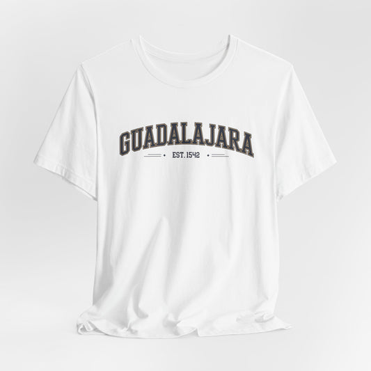 Guadalajara T-Shirt - Jalisco Pride Tee - Mexican Heritage Gift - Tapatía Shirt - Orgullo Mexicano - Hispanic Pride Apparel