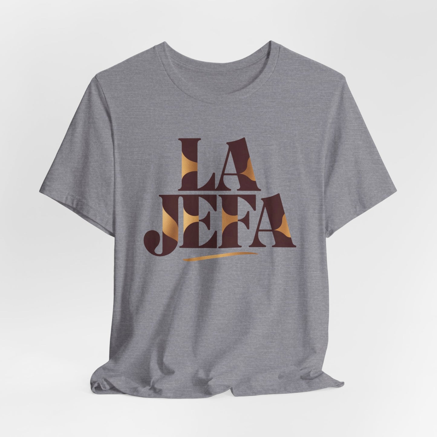 La Jefa T-Shirt - Latina Boss Empowerment Tee - Hispanic Pride Gift for Strong Mujer - Feminist Power Shirt