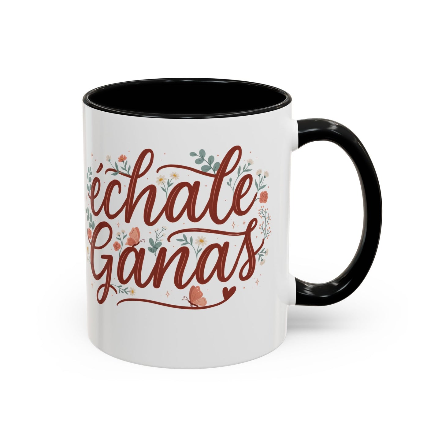 Echale Ganas Mug - Latina Motivational Coffee Cup - Spanish Gift for Her - Regalos en Español - Latina Pride Gift