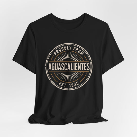 Aguascalientes T-Shirt - AGS Mexico Hometown Pride Tee - Mexican Heritage Gift - Hispanic Pride Shirt - Regional Mexico