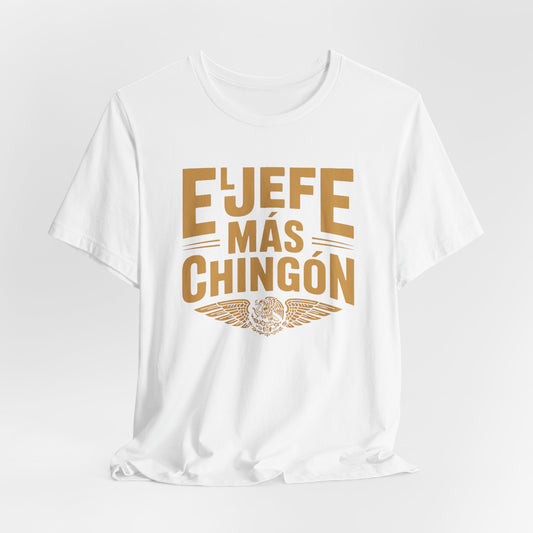 El Jefe T-Shirt - Latino Boss Tee - Hispanic Pride Gift - Jefe Shirt - Latino Heritage Apparel