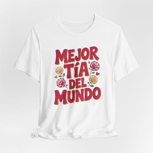 Mejor Tia T-Shirt - Best Tia Ever Tee - Proud Tia Gift - Latino Family Shirt - Tia Love Regalo Para Tia
