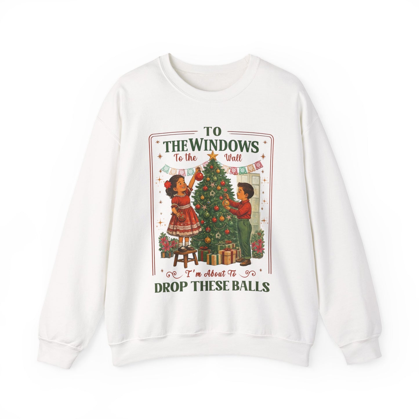 To the Windows To the Wall Funny Crewneck Christmas Sweater | Sueter de Navidad, Vintage Style | Sueter Navideño | Funny X mas Tee