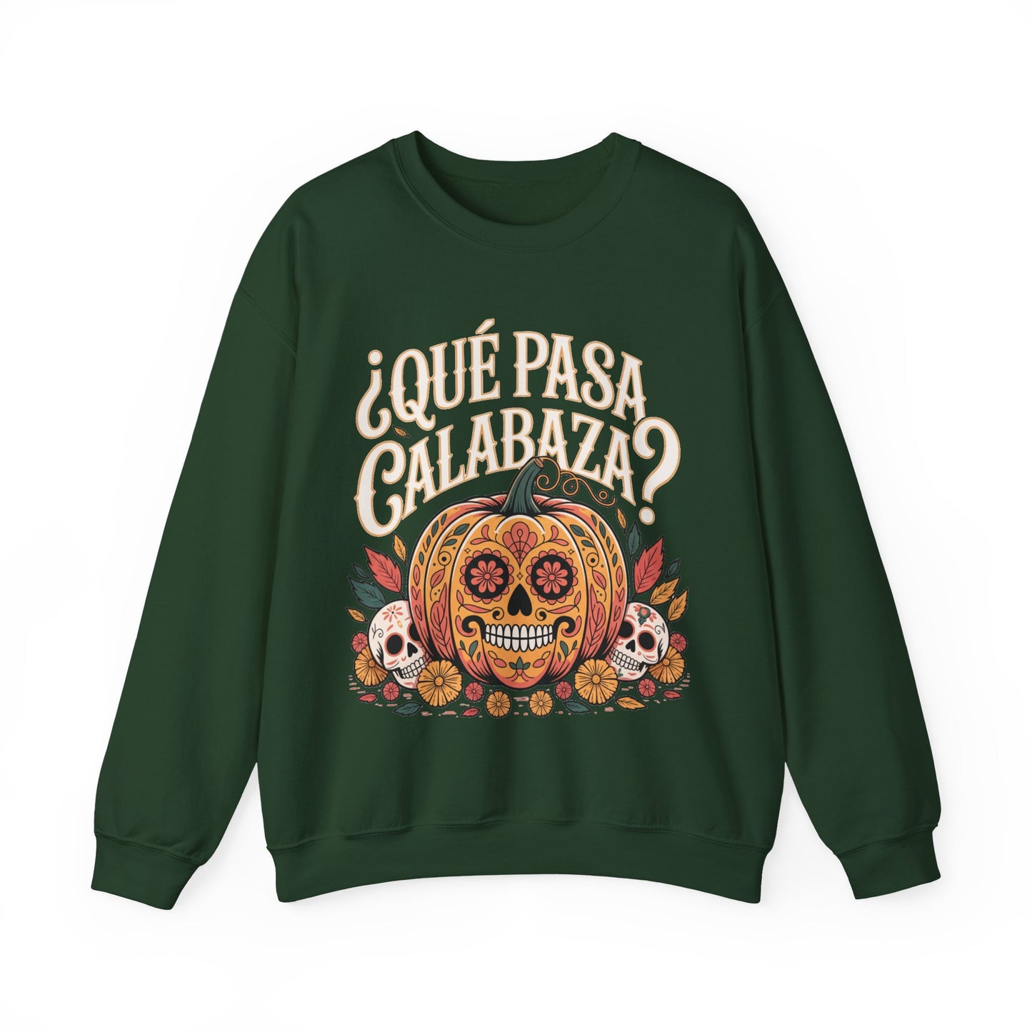 Que Pasa Calabaza Sweatshirt - Funny Spanish Fall Saying - Latino Culture Hispanic Heritage Autumn Wear Gift