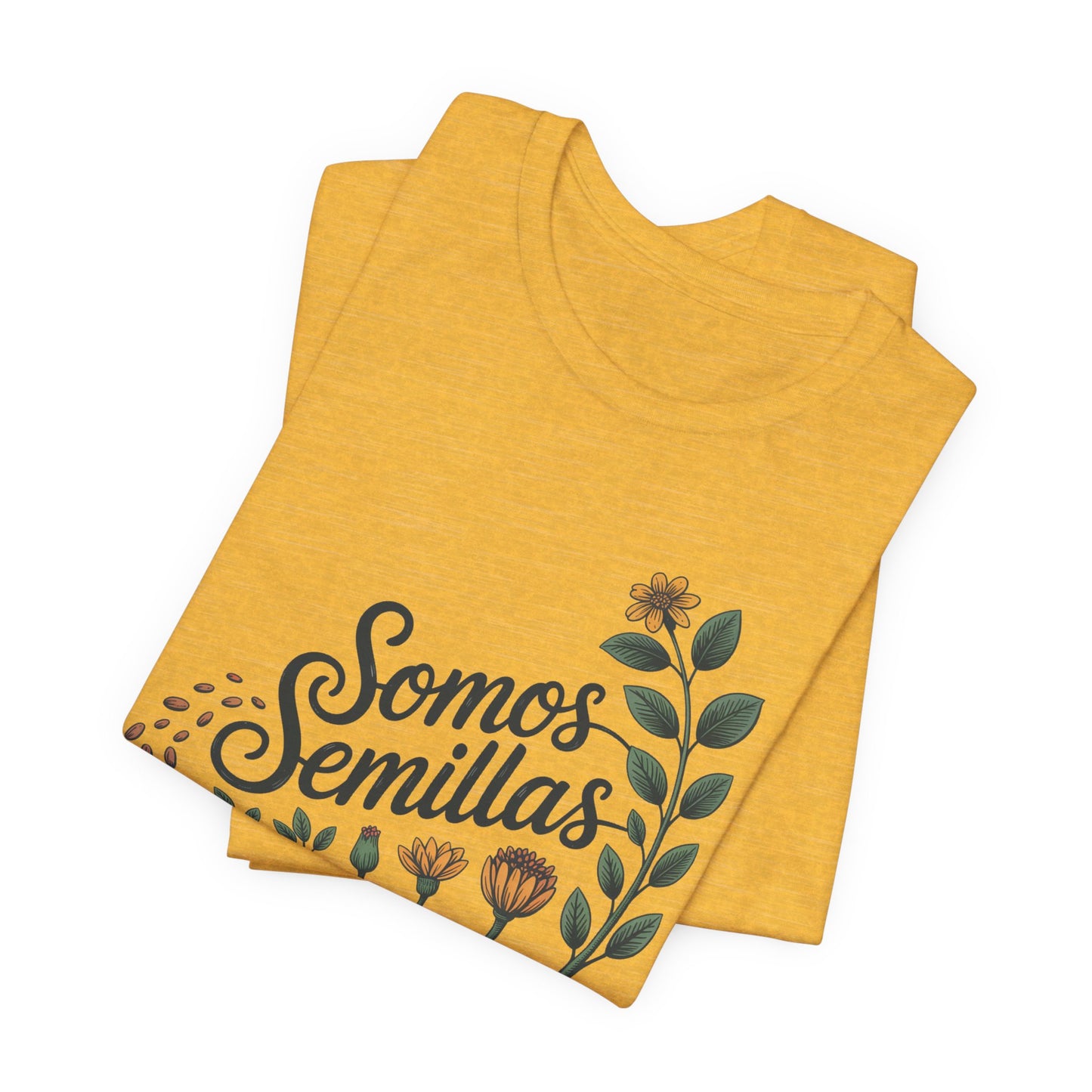 Somos Semillas T-Shirt | Latino Heritage Tee | Hispanic Culture Gift | Latinx Apparel | Somos Fuertes Shirt