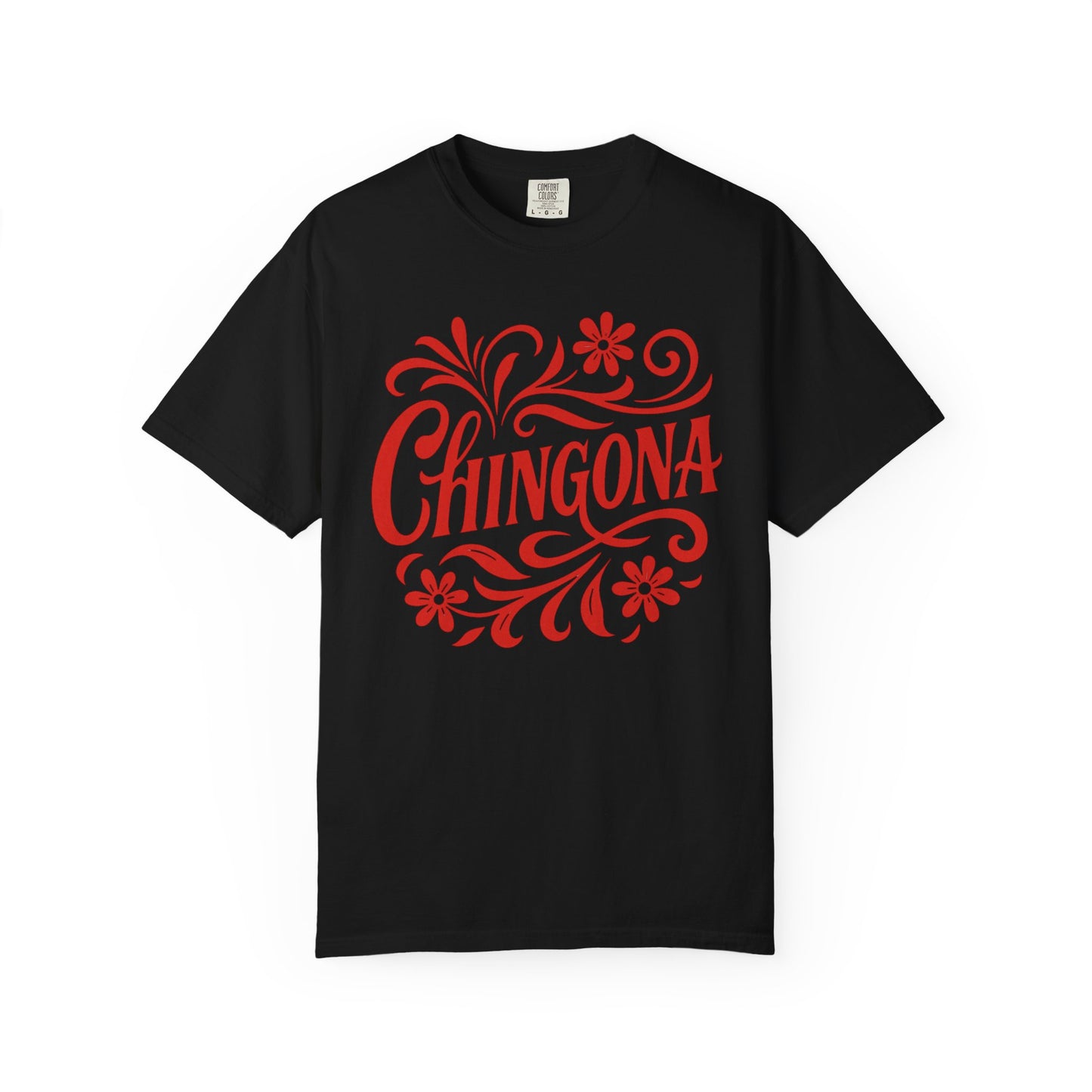 Red Floral Chingona Shirt | Soy Chingona T-Shirt | Latina Empowerment | Mexican Pride Tee | Latina Gift | Latina Owned Shop