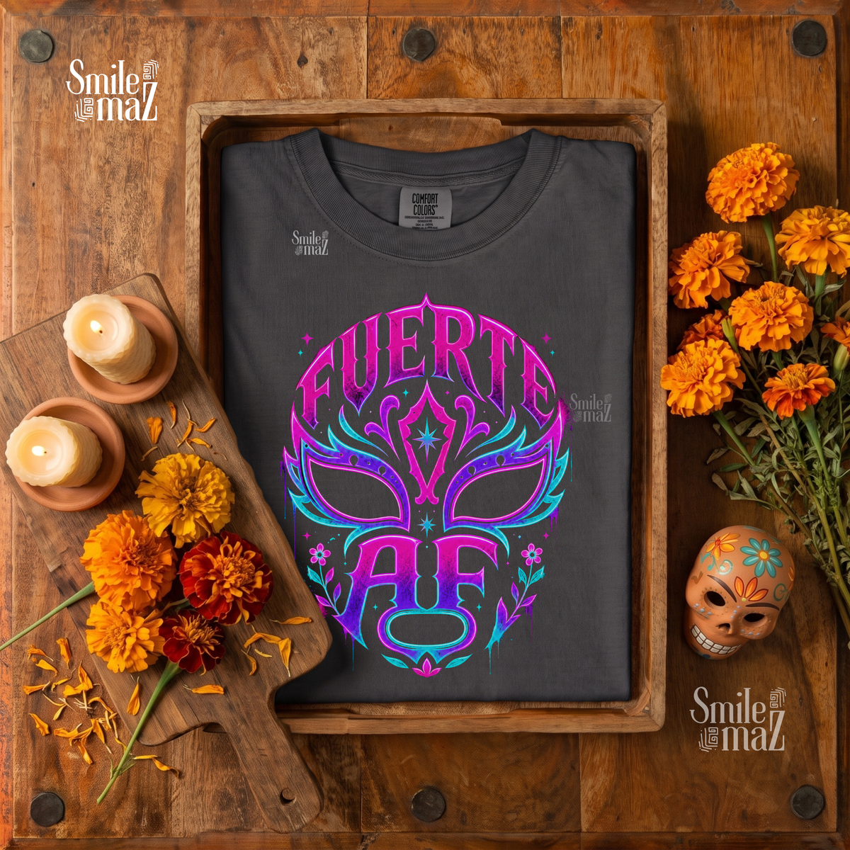 Fuerte AF Tee - Lucha Libre Latina Shirt - Strong Mujer Empowerment Gift