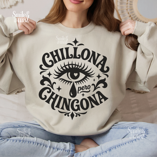 Chillona pero Chingona Sweatshirt - Funny Latina Sweater - Sad but Badass Empowerment Gift