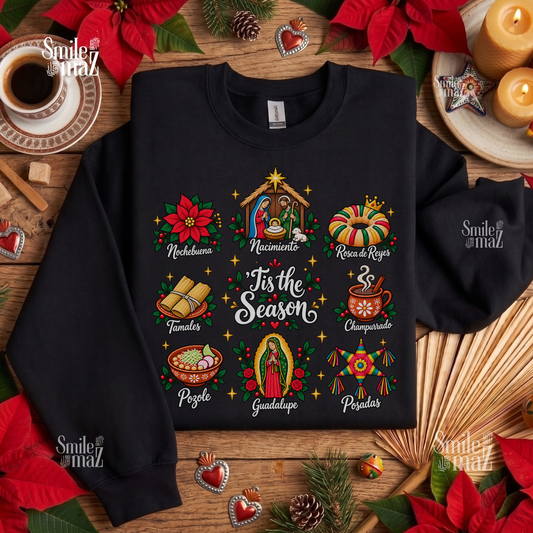 Navidad Sweatshirt - Mexican Christmas Sweater - Tis the Season Nacimiento Guadalupe Tamales Pozole Rosca de Reyes