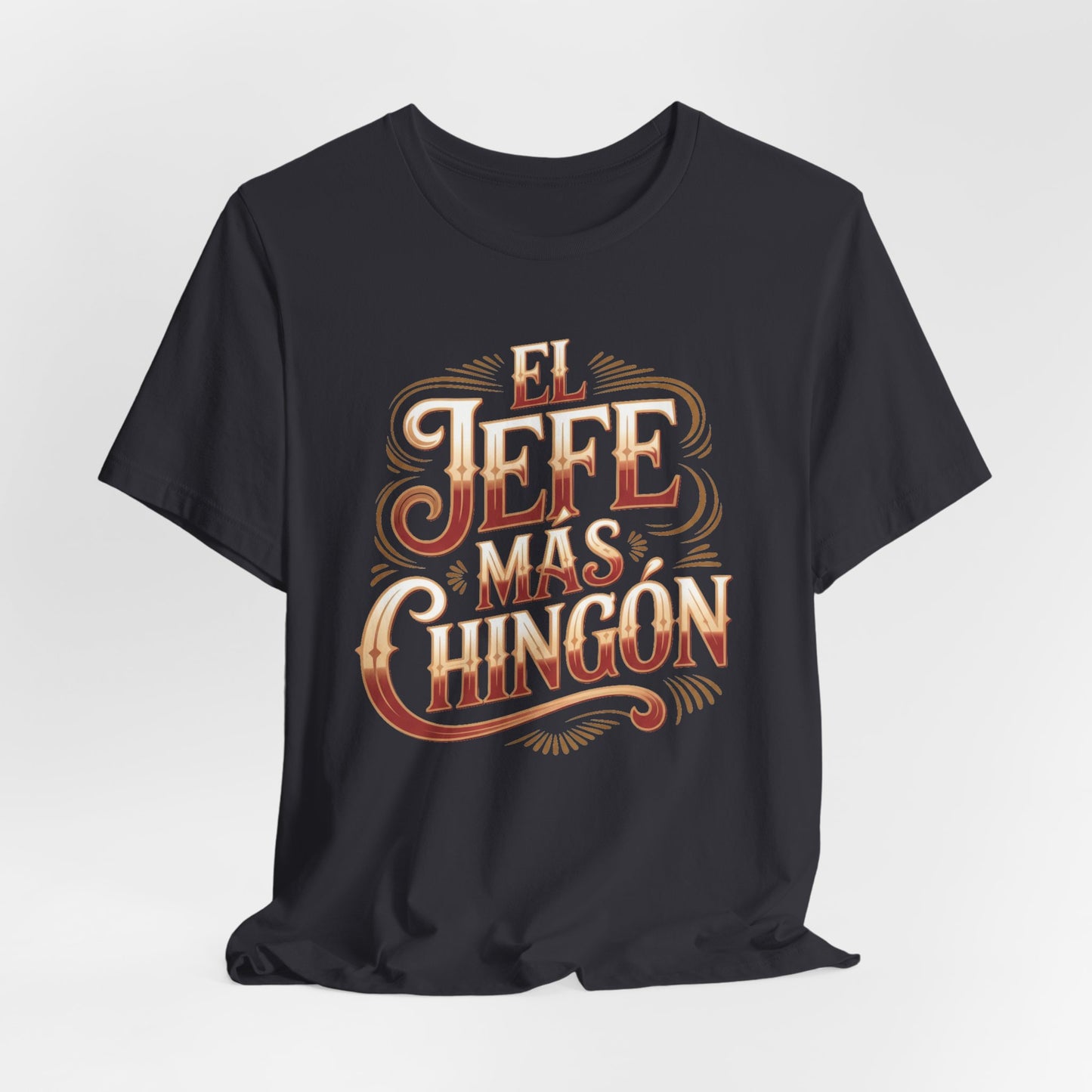 El Jefe T-Shirt - Latino Boss Tee - Hispanic Pride Shirt - Spanish Saying Gift - Latino Heritage Apparel
