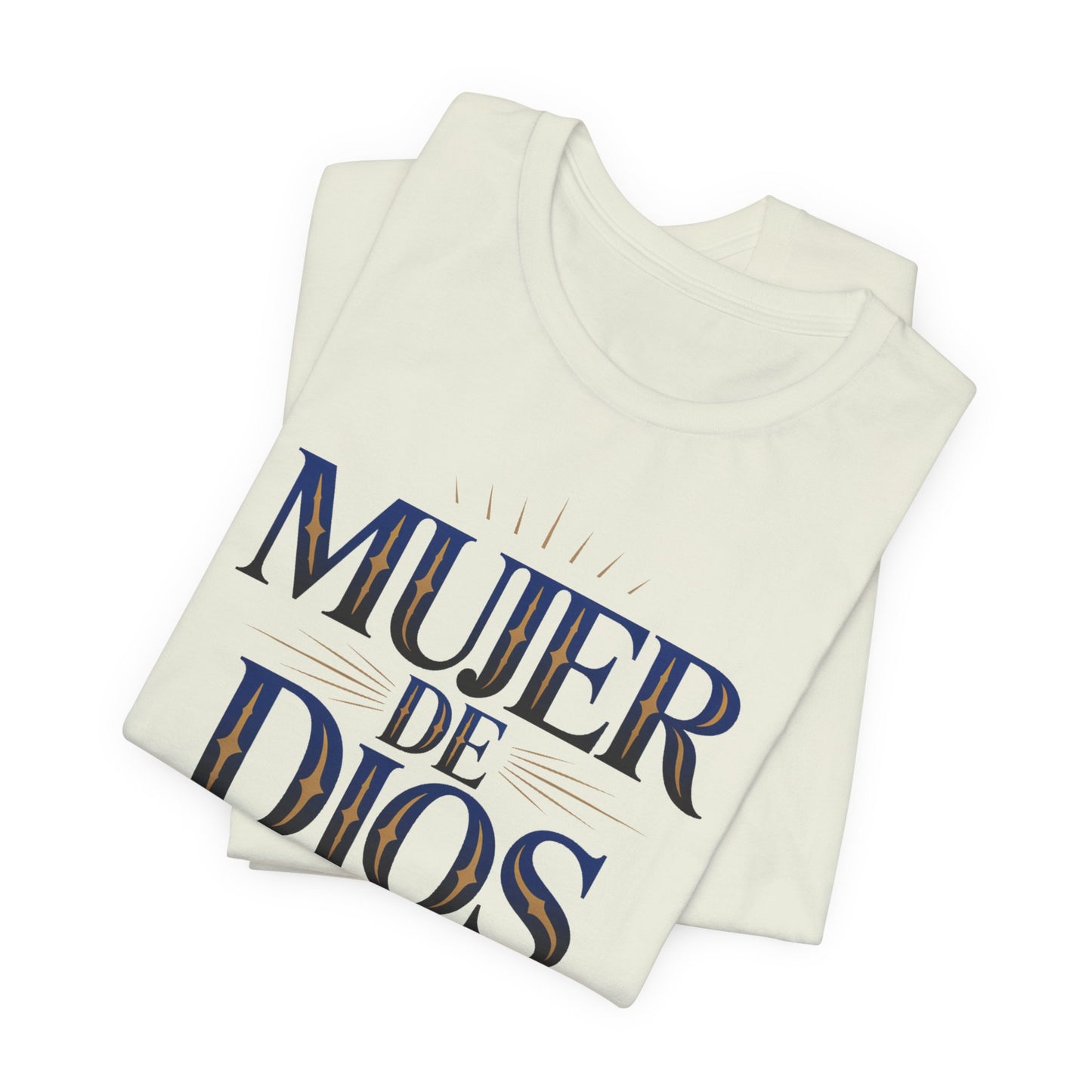 Mujer de Dios T-Shirt - Christian Latina Faith Tee - Spanish Religious Gift - Catholic Women Shirt - Fe Cristiana