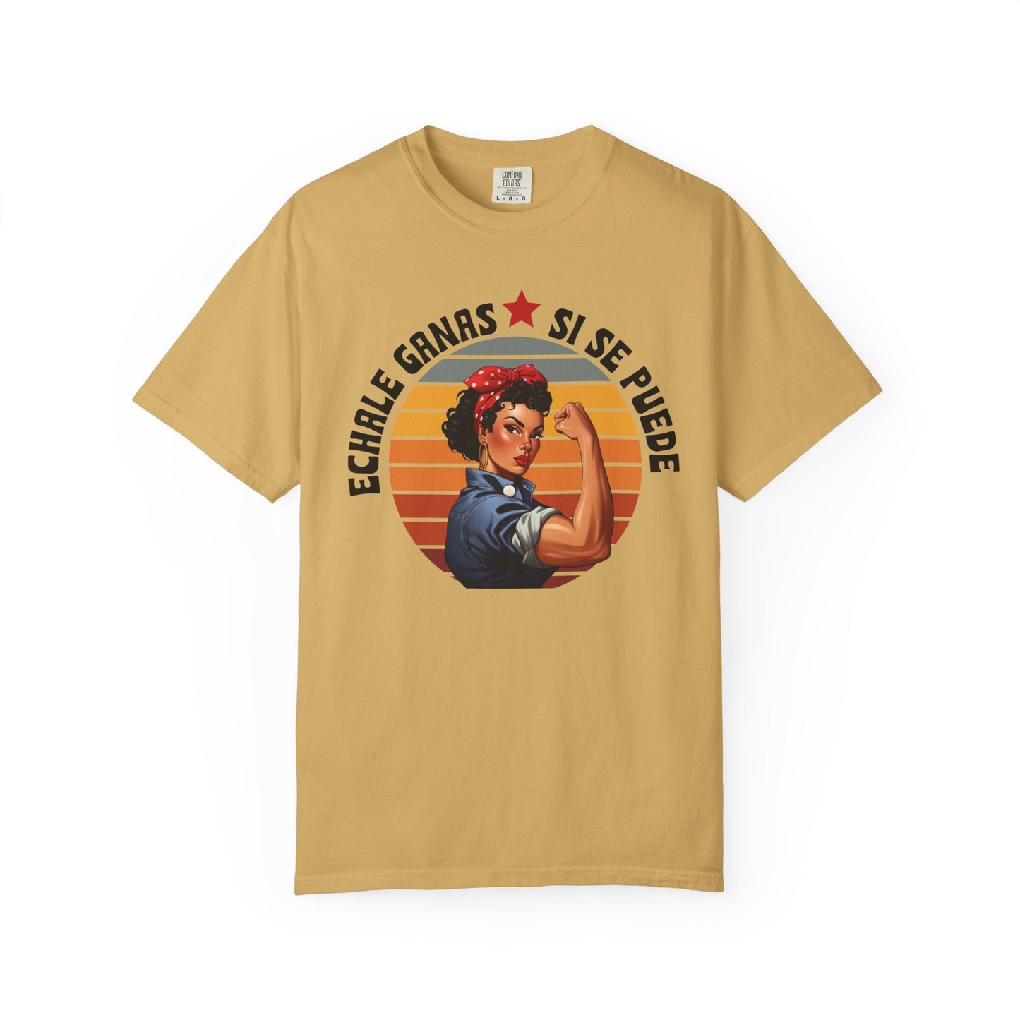 Echale Ganas Shirt, Si Se Puede Latina Empowerment Shirt,  Dolores Huerta Cesar Chavez, Strong Latina Feminist Tee