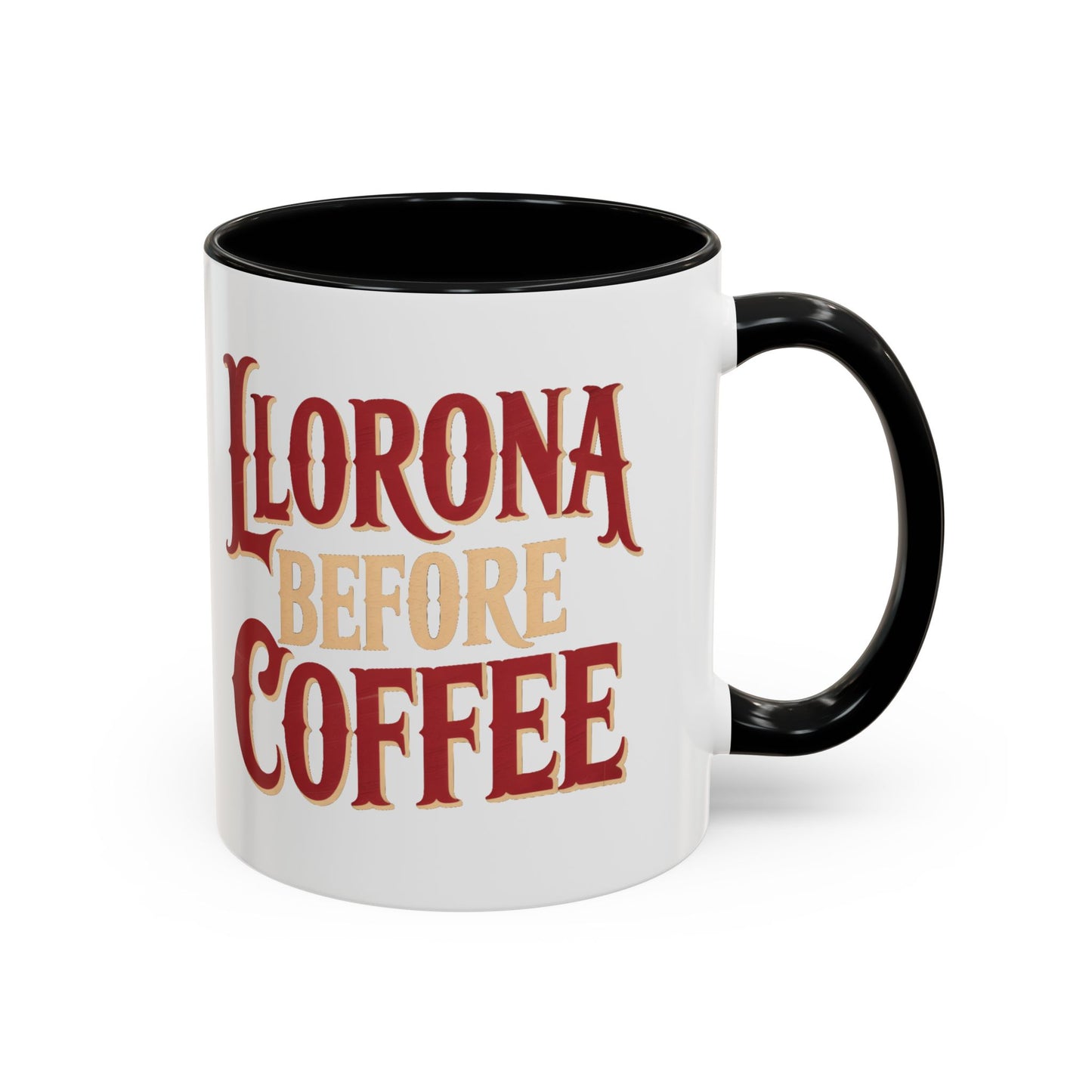 Llorona Before Coffee Mug - Funny Spanish Coffee Cup - Latino Culture Gift - Mexican Folklore Humor - Hispanic Pride Mug