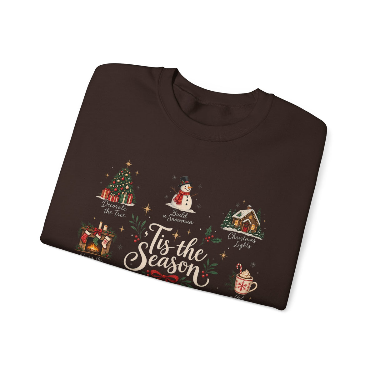 Tis the Season Sweatshirt - Cozy Christmas Sweater - Christmas Movie Night Hot Cocoa - Bake the Cookies Holiday Gift