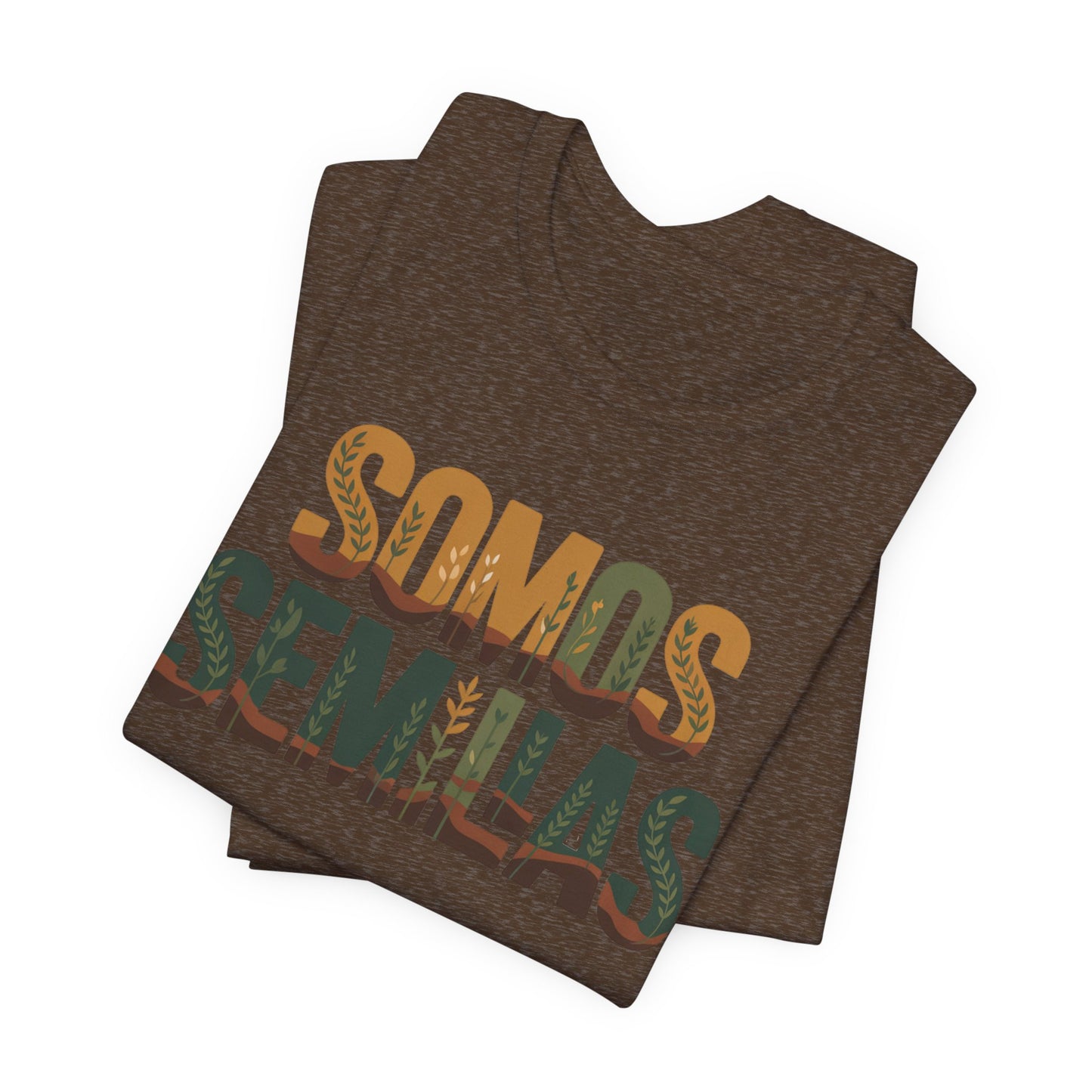 Somos Semillas T-Shirt - We Are Seeds Tee - Latino Heritage Gift - Hispanic Pride Shirt - Inspirational Latino Camiseta