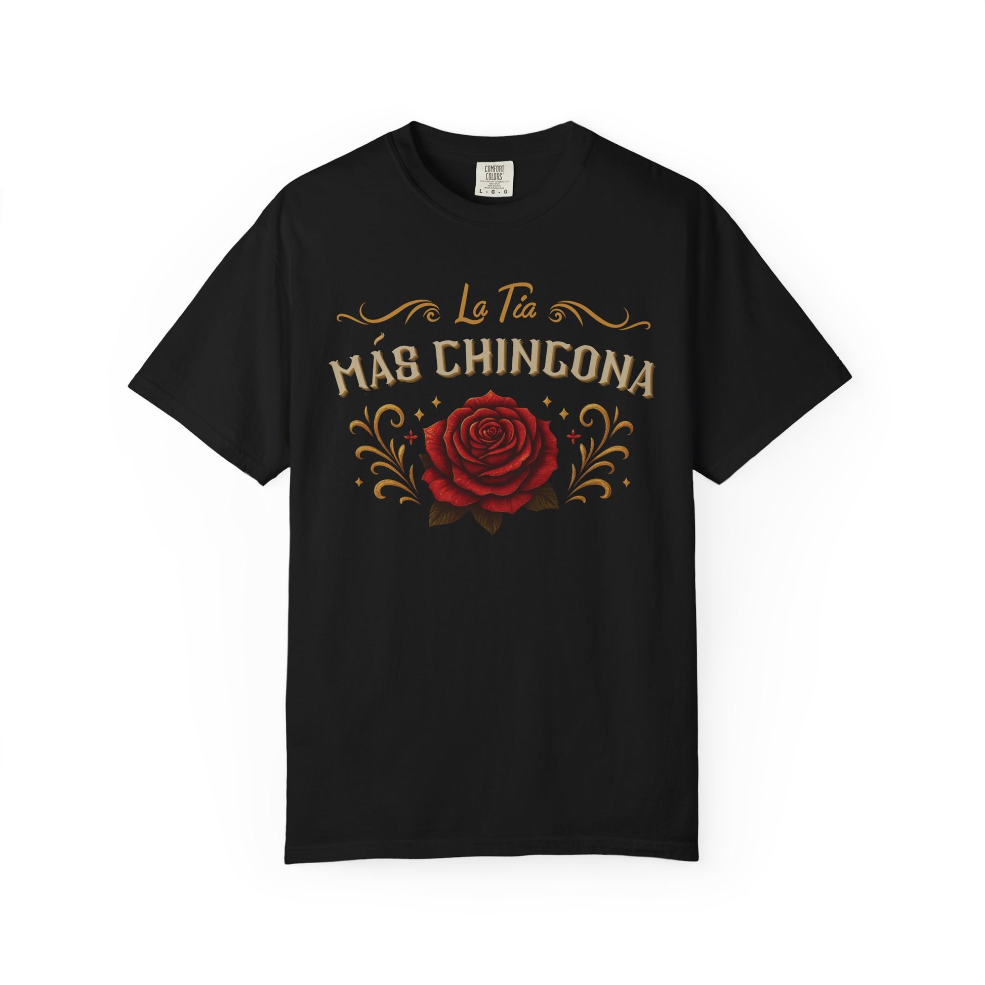 La Tia Mas Chingona Shirt T-Shirt — Tia Chingona Gift (view 5 of 13)