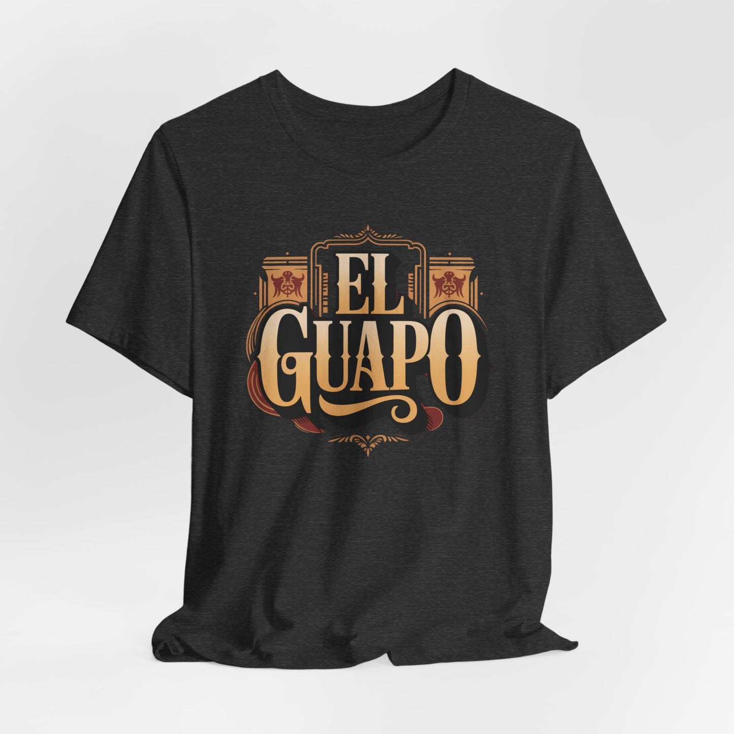 El Guapo T-Shirt - Latino Heritage Tee - Hispanic Gift - Spanish Saying Shirt - Mexican Apparel - Guapo Clothing