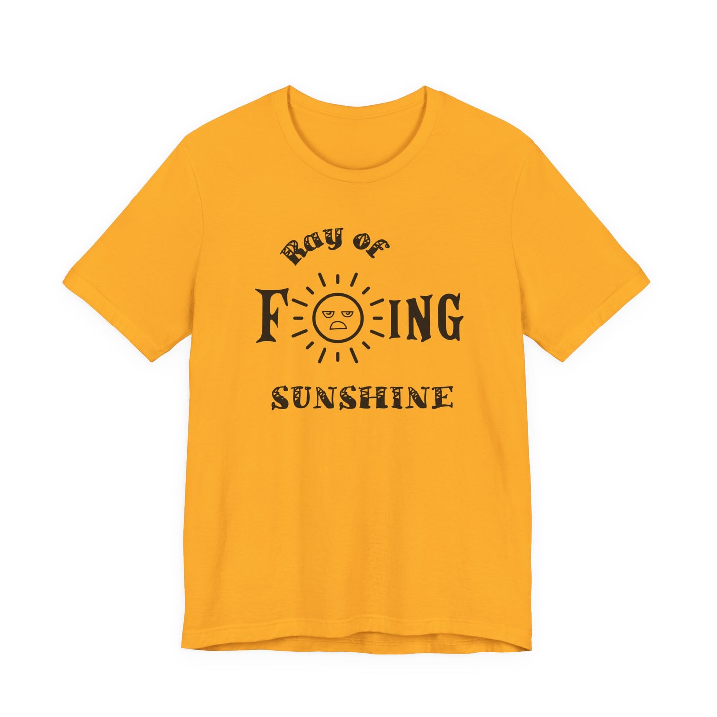 Ray of F ING Sunshine Shirt | Sarcasm Shirt Funny Tee , Plus Size Options