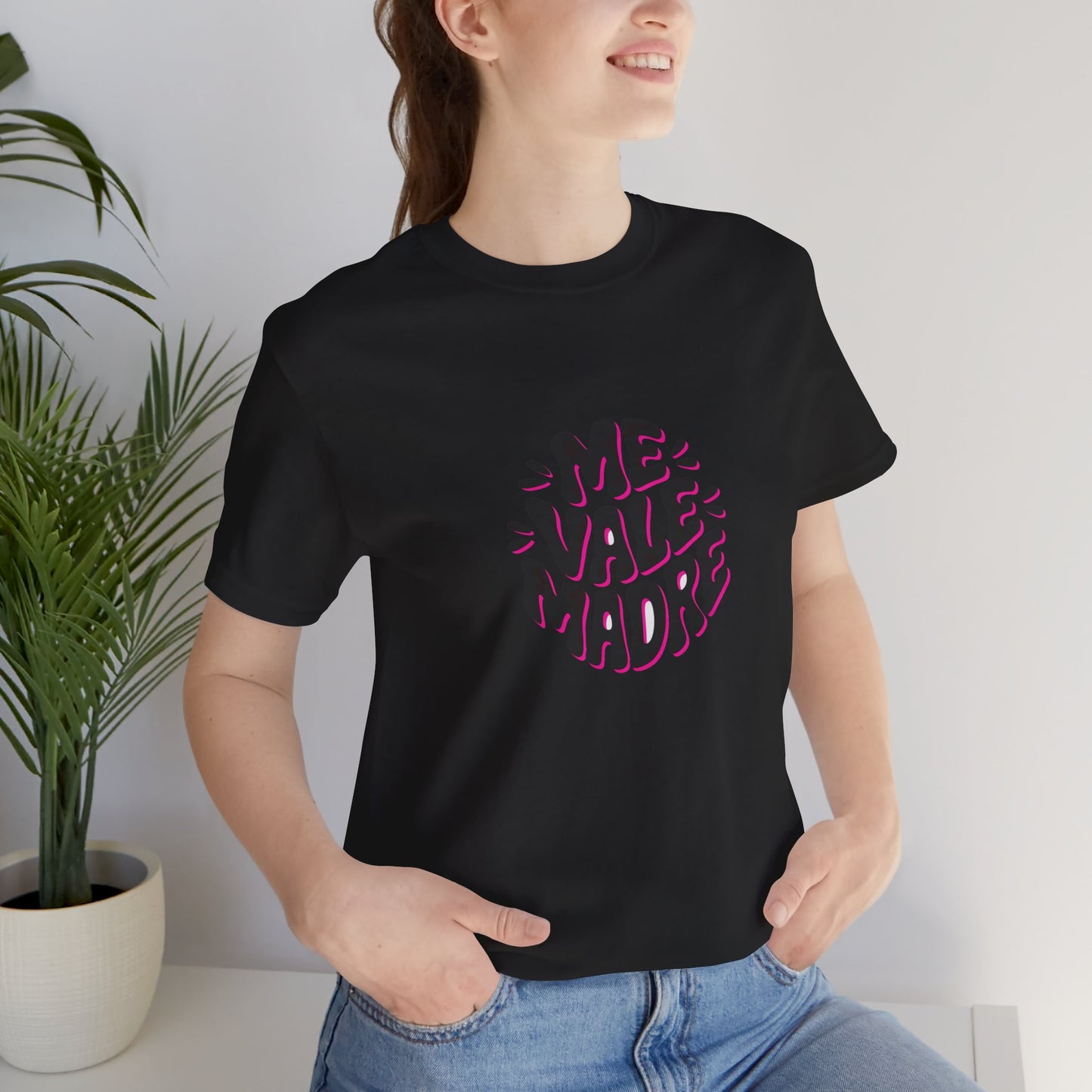 Me Vale Madre T-Shirt - Funny Spanish Saying Tee - Latino Family Gift - Mexican Humor Shirt - Hispanic Attitude Tee