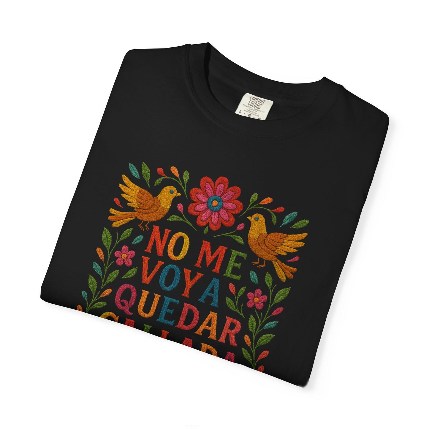 No Me Voy a Quedar Callada Shirt Latina Activist Tee Chingona Mujer Fuerte Immigrant Rights Gift Feminist Empowerment