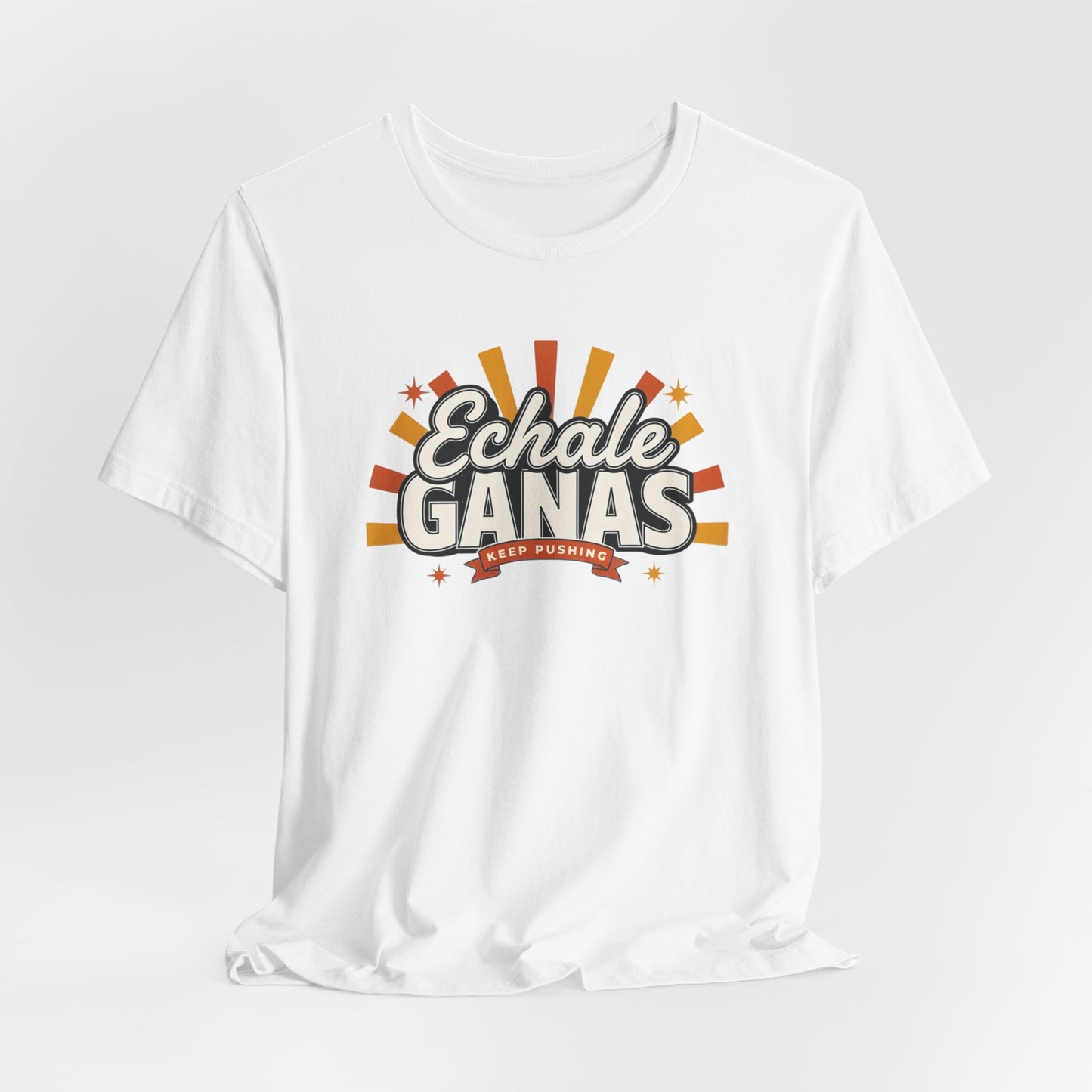 Echale Ganas T-Shirt - Latina Motivation Shirt - Spanish Gift for Her - Inspirational Tee - Regalos para Mujer