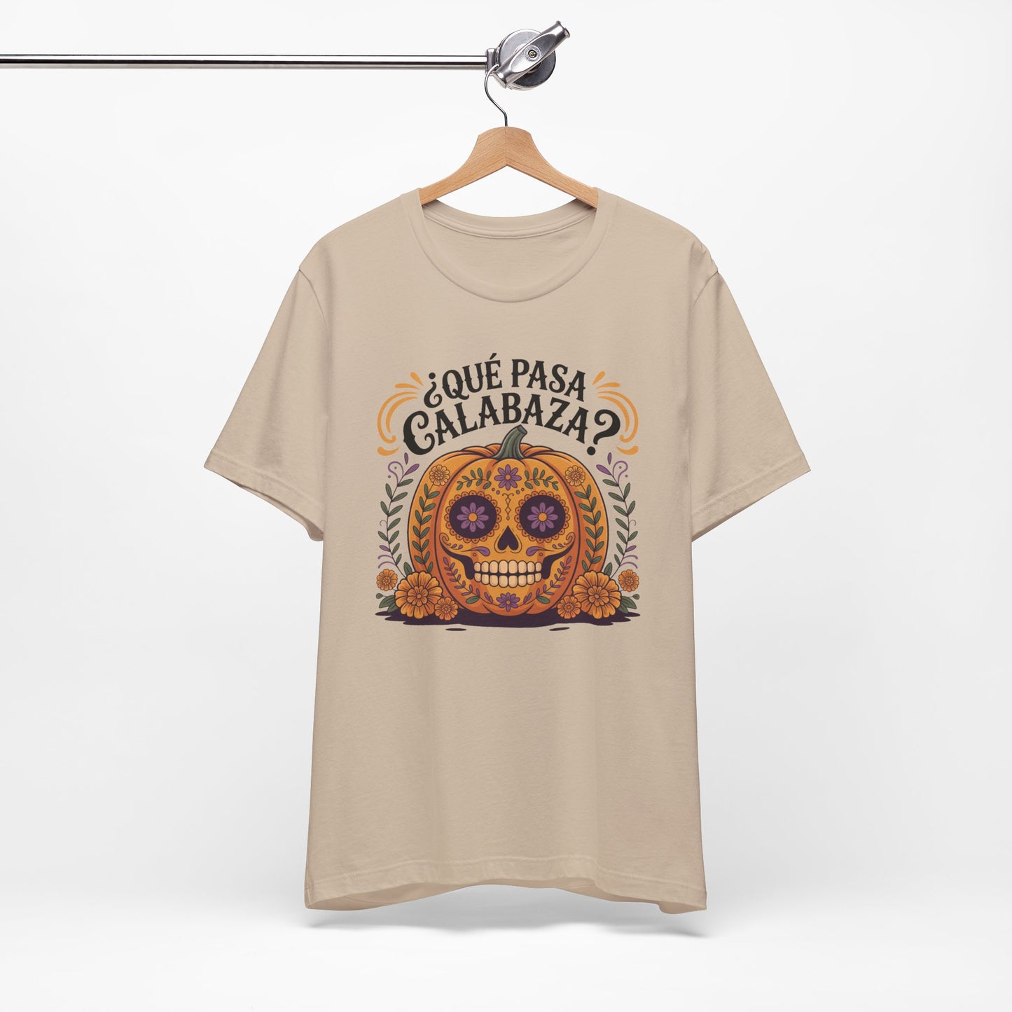 Que Pasa Calabaza T-Shirt - Funny Spanish Phrase Tee - Latino Culture Hispanic Heritage Gift - Bilingual Humor Shirt