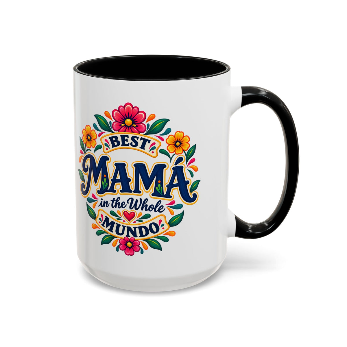 Best Mama in the Whole Mundo Mug - Mama Gift Coffee Mug - Latina Mom Gift