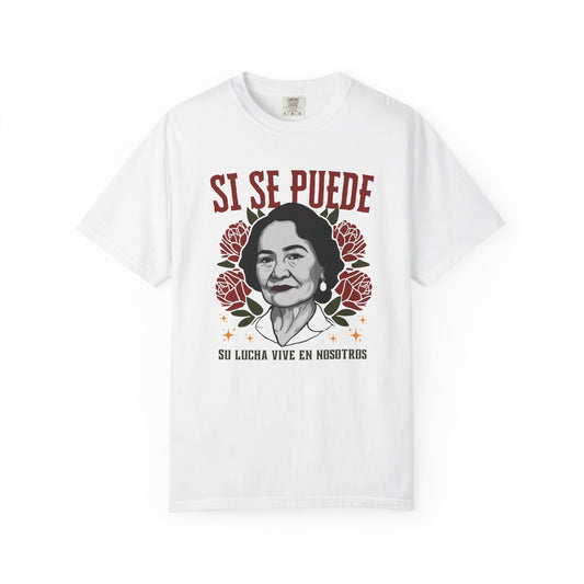 Dolores Huerta Si Se Puede Shirt -(original)
