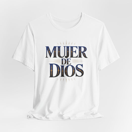 Mujer de Dios T-Shirt - Christian Latina Faith Tee - Spanish Religious Gift - Catholic Women Shirt - Fe Cristiana