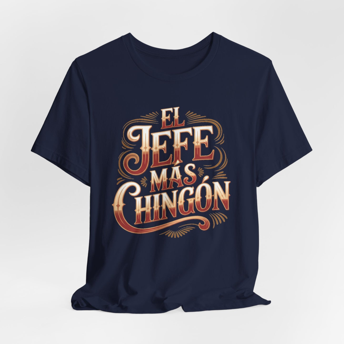 El Jefe T-Shirt - Latino Boss Tee - Hispanic Pride Shirt - Spanish Saying Gift - Latino Heritage Apparel