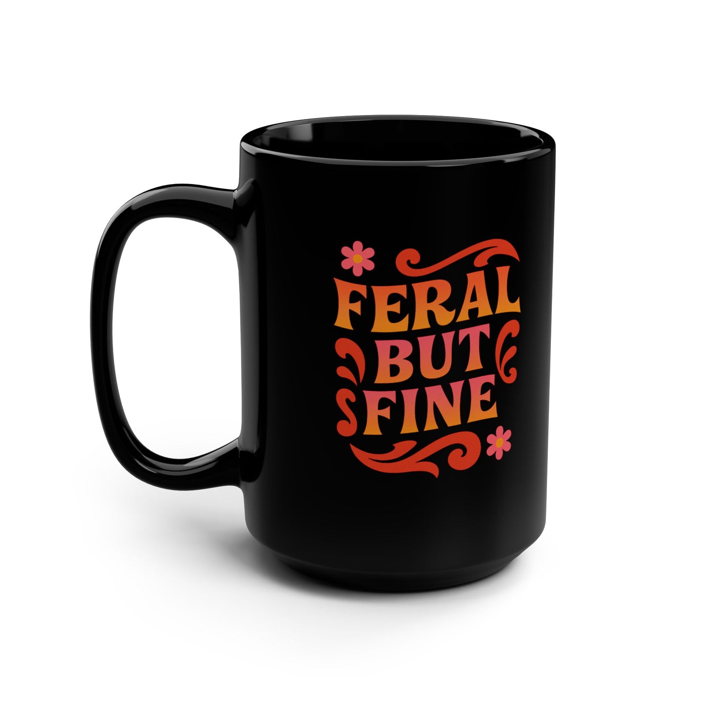 Feral but Fine Mug Art | Black Mug, 15oz Tazo de Regalo