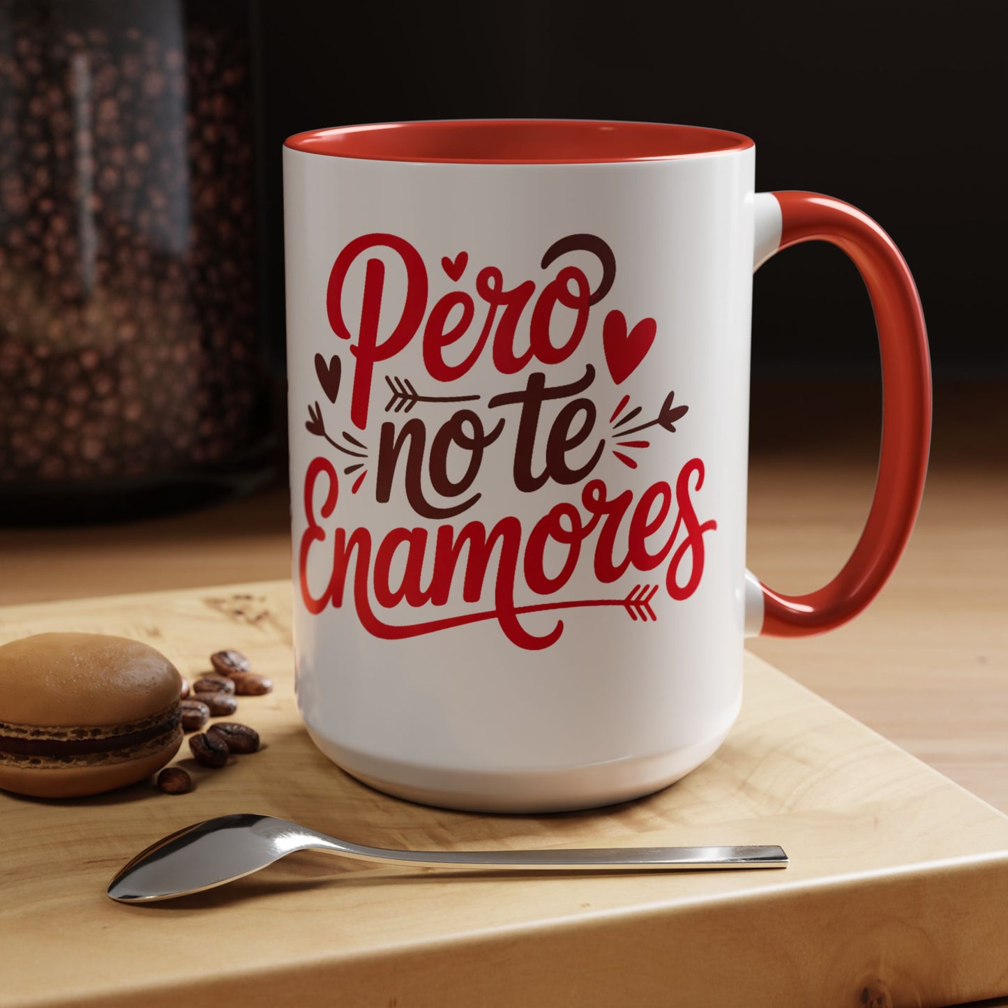 Pero No Te Enamores Mug - Funny Spanish Relationship Gift Latino Humor Coffee Cup Toxic Love Meme Regalo Divertido