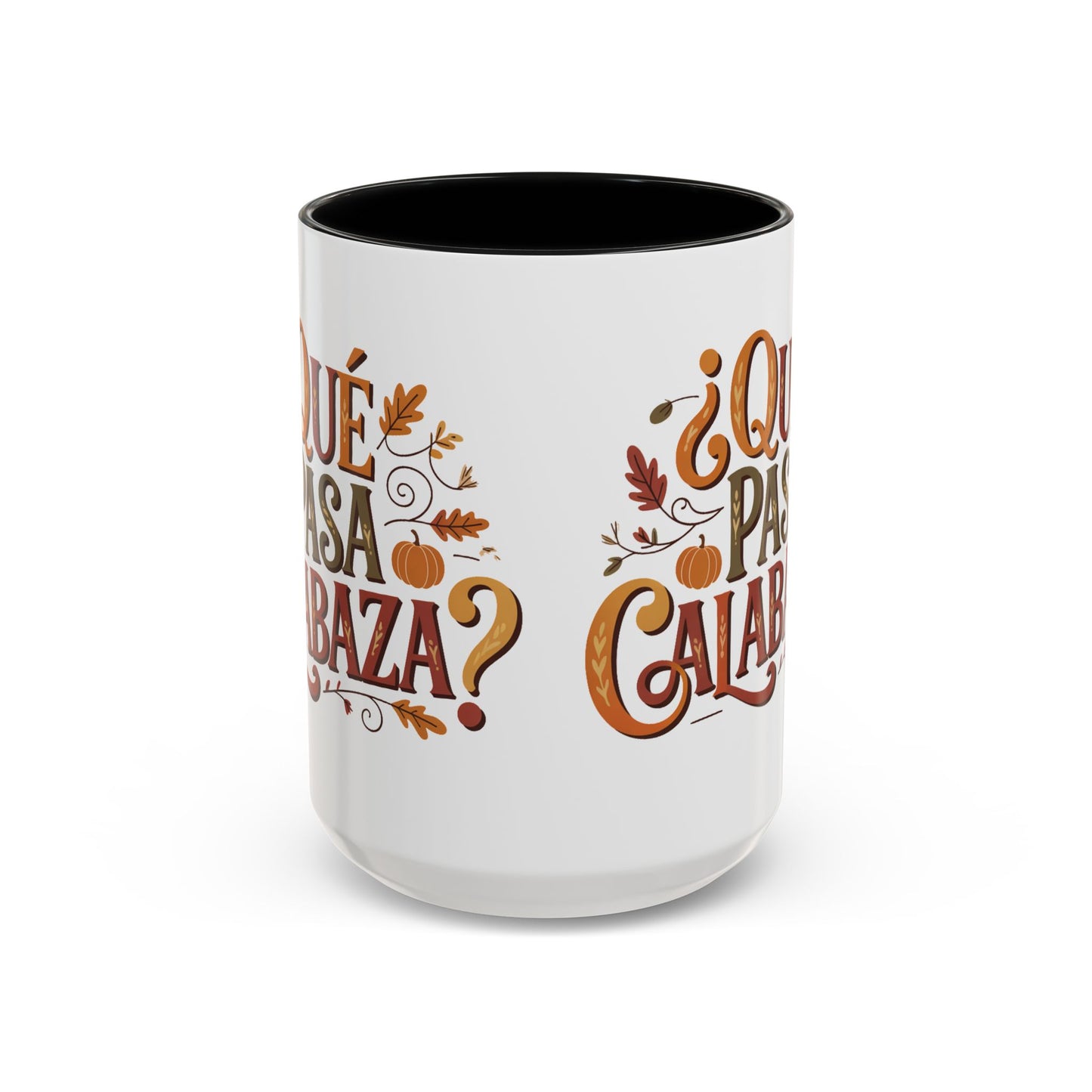 Que Pasa Calabaza Mug - Funny Spanish Coffee Cup for Hispanic Heritage & Latino Culture Autumn Vibes Gift