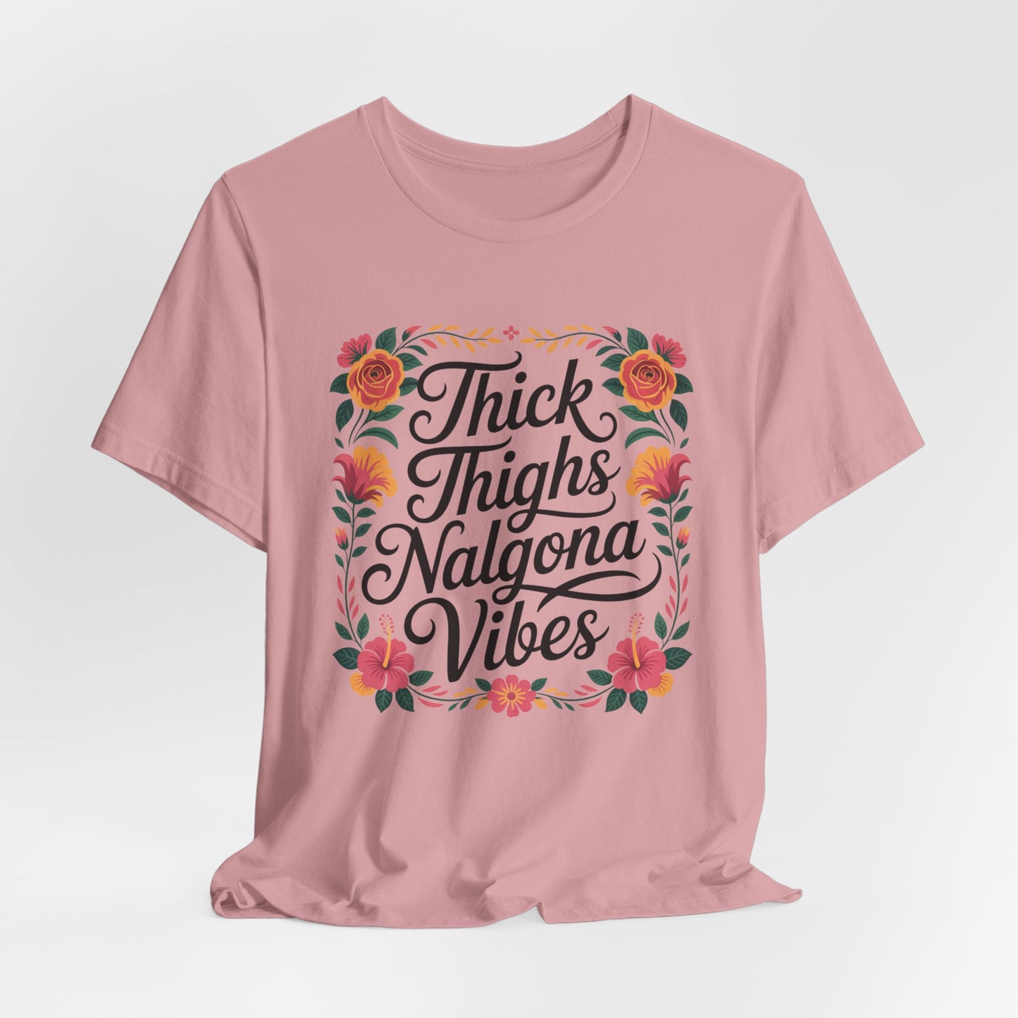 Nalgona T-Shirt - Latina Empowerment Tee for Curvy Women, Body Positive Mujer Fuerte Gift, Thick Thighs Latina Pride Shirt
