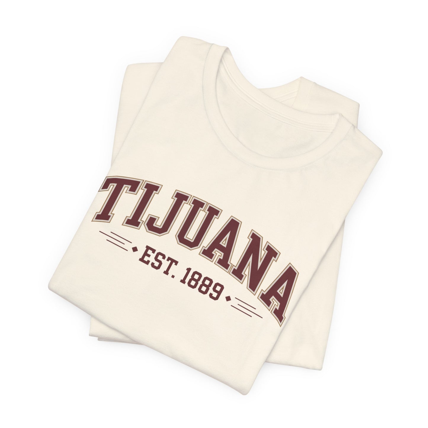 Tijuana T-Shirt - TJ Pride Tee Mexican Heritage Gift - Baja California Mexico Border Frontera Shirt