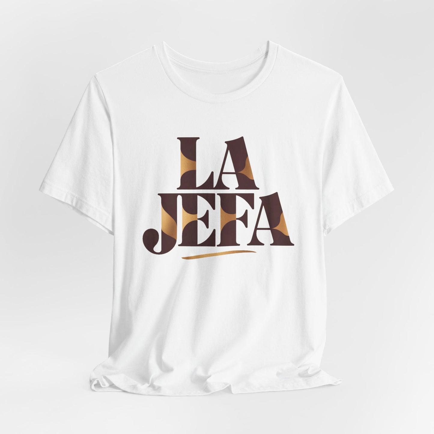 La Jefa T-Shirt - Latina Boss Empowerment Tee - Hispanic Pride Gift for Strong Mujer - Feminist Power Shirt