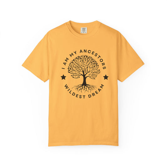I am My ancestors Wildest Dream shirt | Comfort Colors , Ancestral Healing , Spiritual Shirt , Honoring Your Ancestors