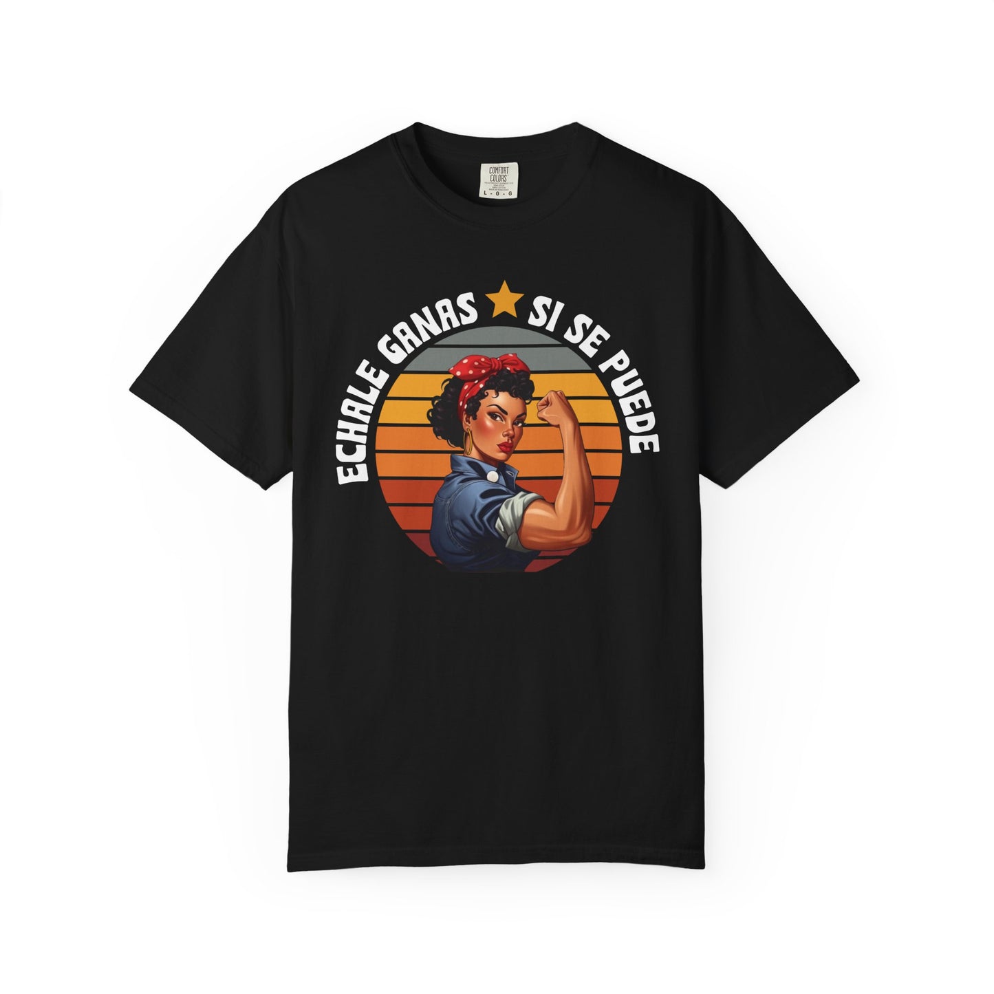 Echale Ganas Shirt, Si Se Puede Latina Empowerment Shirt,  Dolores Huerta Cesar Chavez, Strong Latina Feminist Tee