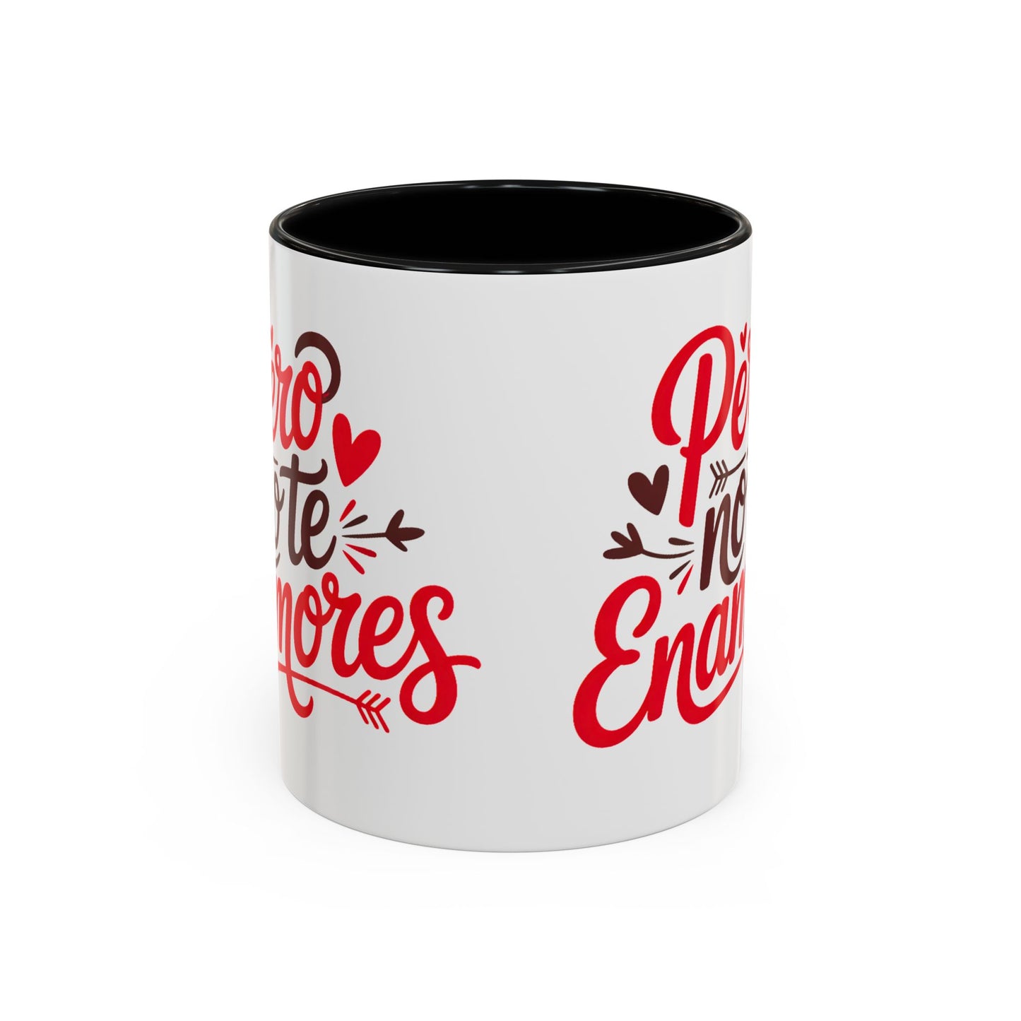Pero No Te Enamores Mug - Funny Spanish Relationship Gift Latino Humor Coffee Cup Toxic Love Meme Regalo Divertido