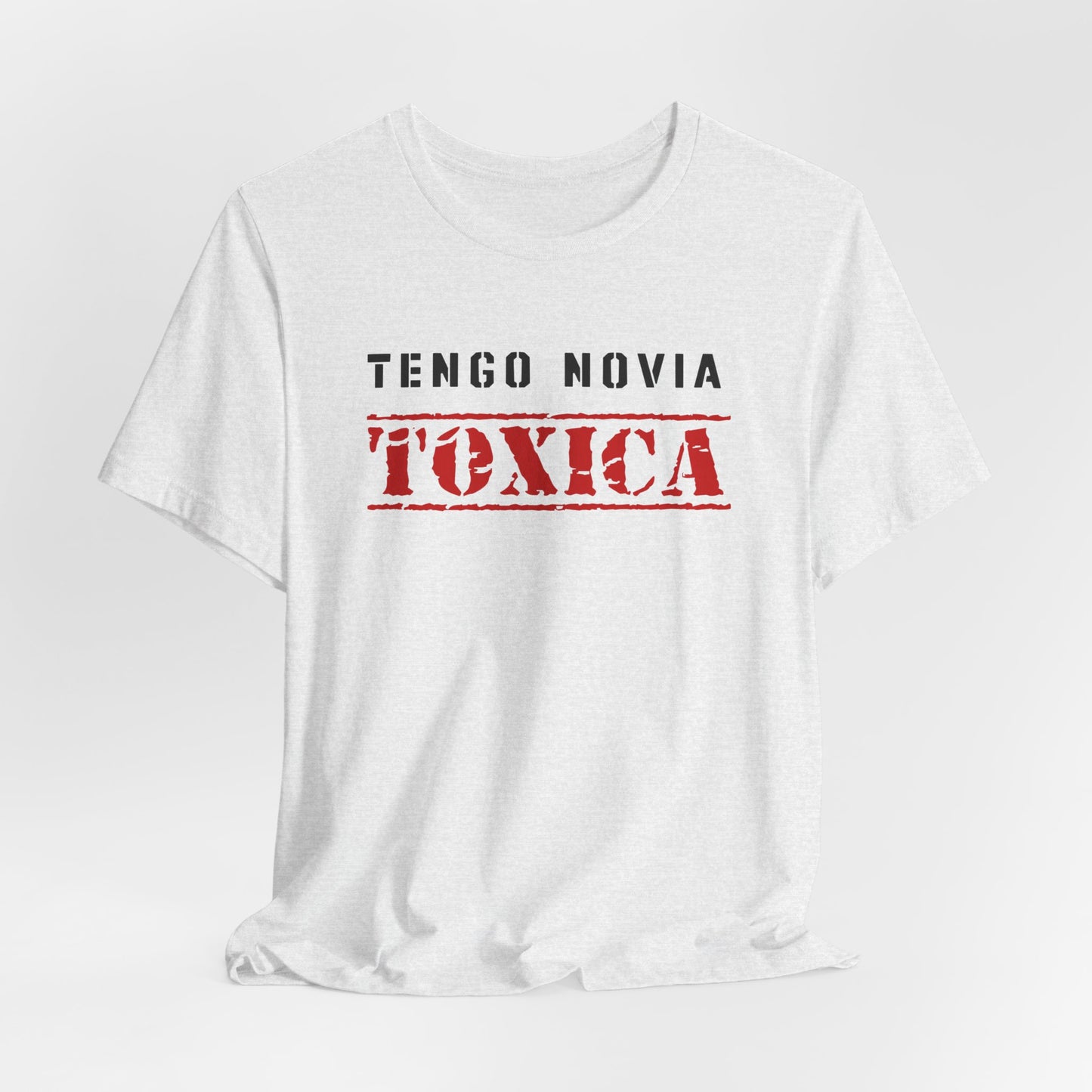 Tengo Novia Toxica Shirt | Boyfriend Tee | Regalos para Novio | Camiseta para Hombre