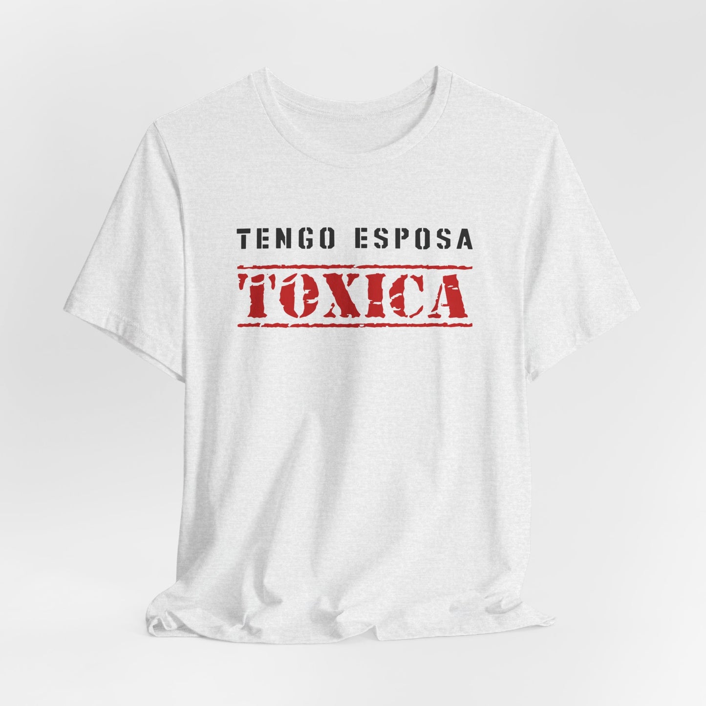 Tengo Esposa Toxica Shirt | Husband Tee | Regalos para Esposo | Camiseta para Hombre